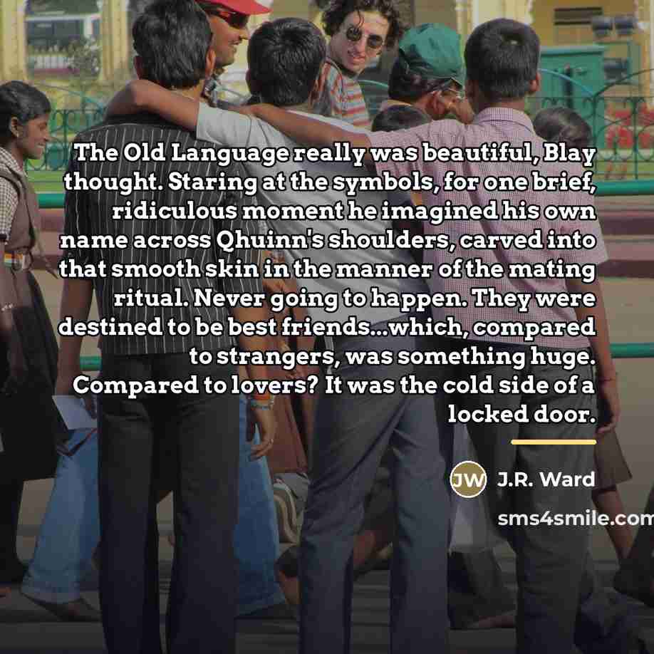 “The Old Language really was beautiful, Blay thought. Staring at…” quote by J.R. Ward