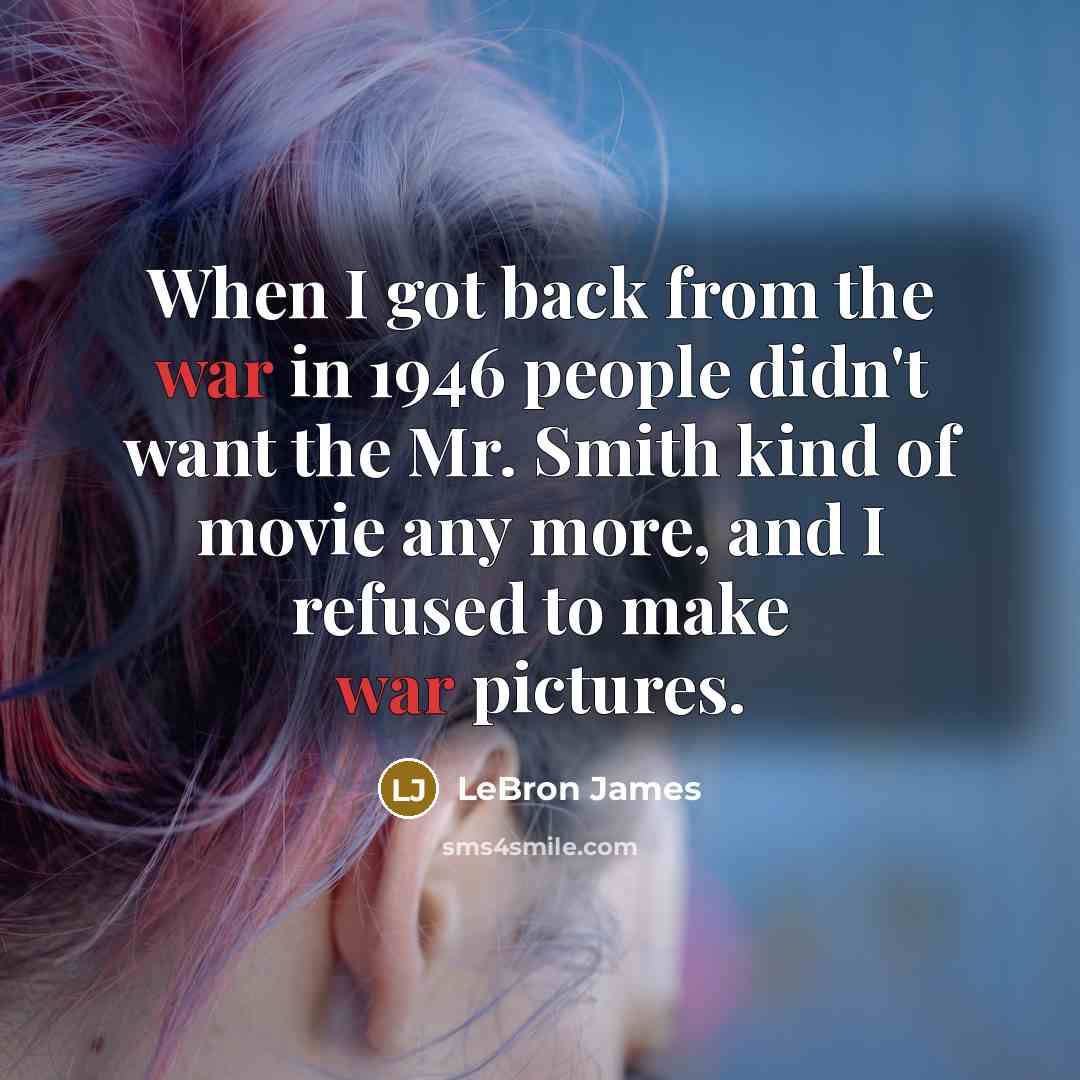 “When I got back from the war in 1946 people…” quote by LeBron James