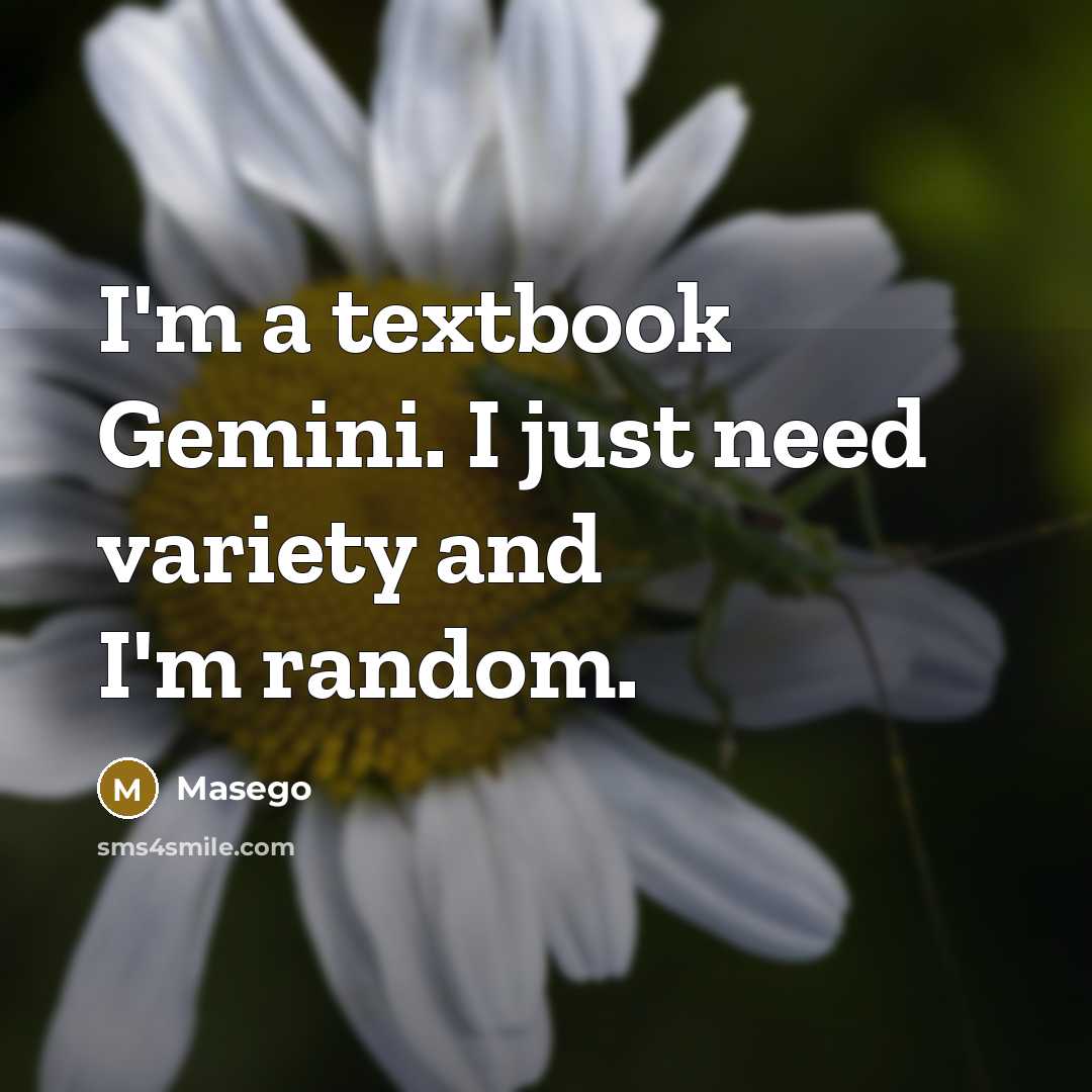 “I'm a textbook Gemini. I just need variety and I'm…” quote by Masego
