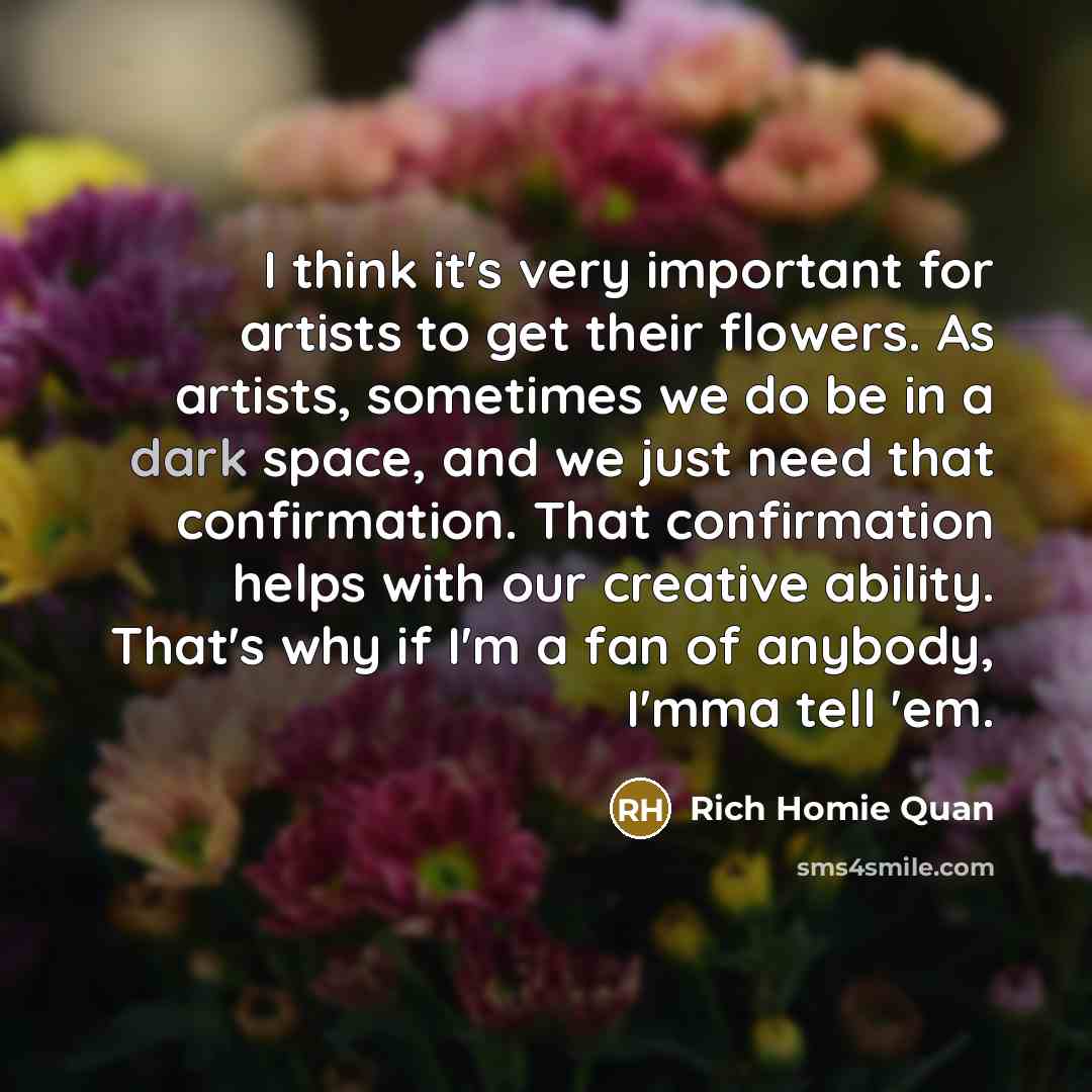 “I think it's very important for artists to get their…” quote by Rich Homie Quan