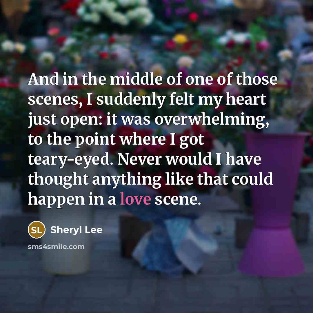 “And in the middle of one of those scenes, I…” quote by Sheryl Lee
