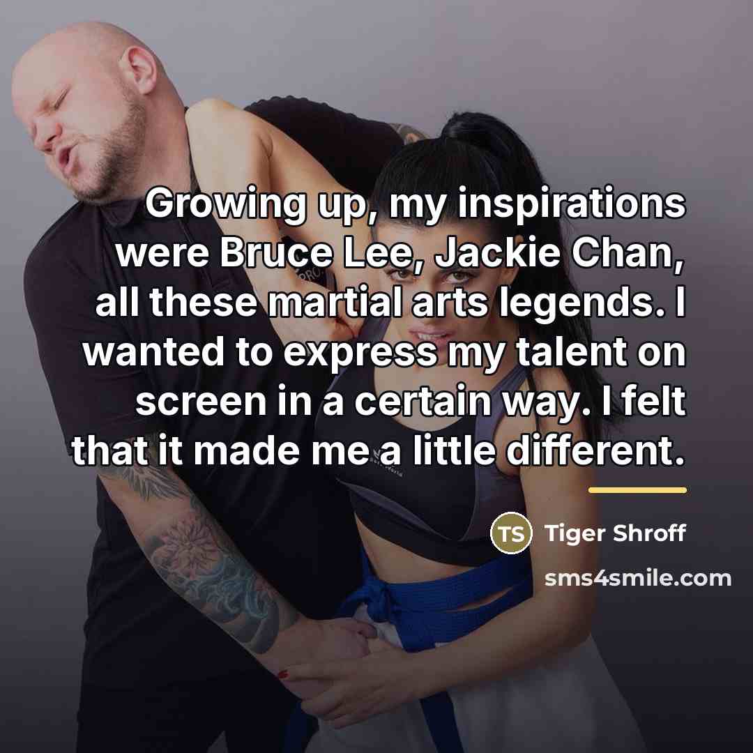 “Growing up, my inspirations were Bruce Lee, Jackie Chan, all…” quote by Tiger Shroff