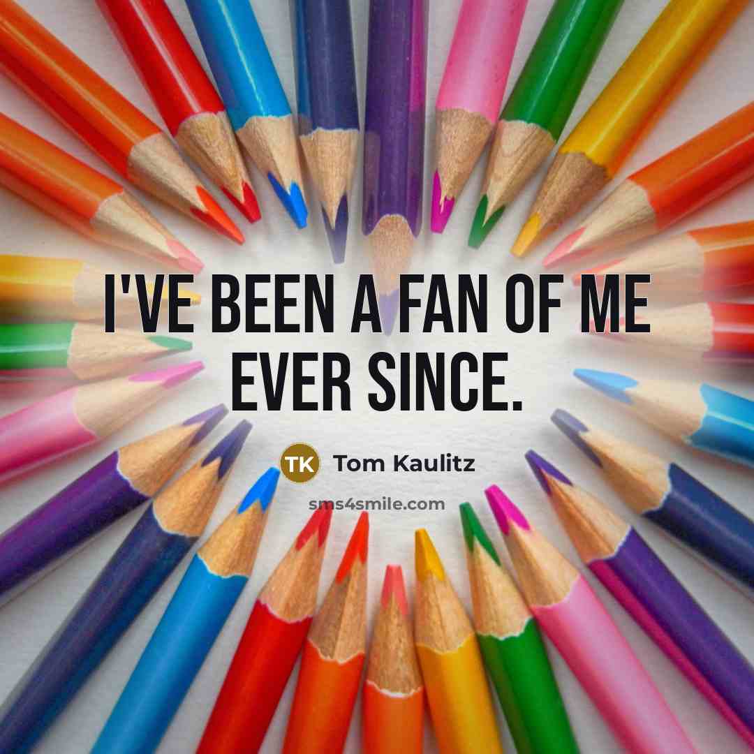“I've been a fan of me ever since.…” quote by Tom Kaulitz