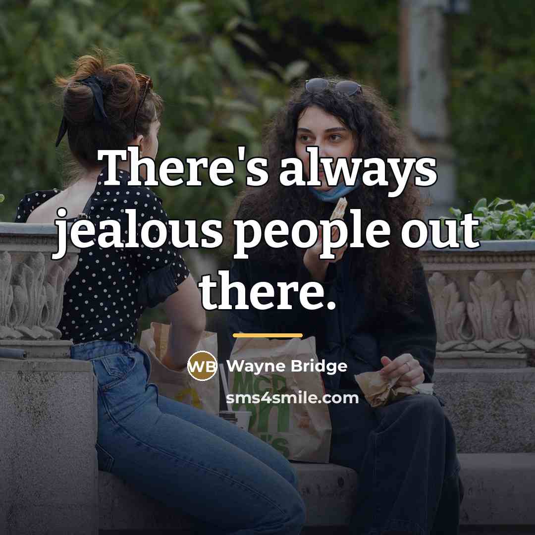 “There's always jealous people out there.…” quote by Wayne Bridge