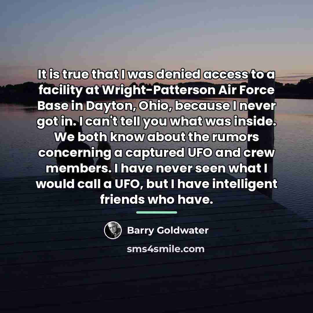 “It is true that I was denied access to a…” quote by Barry Goldwater