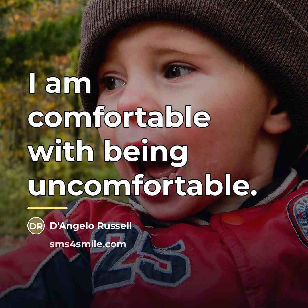 “I am comfortable with being uncomfortable.…” quote by D'Angelo Russell