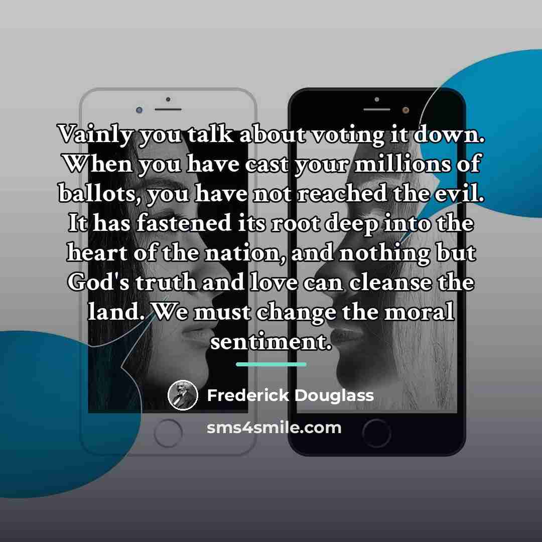 “Vainly you talk about voting it down. When you have…” quote by Frederick Douglass