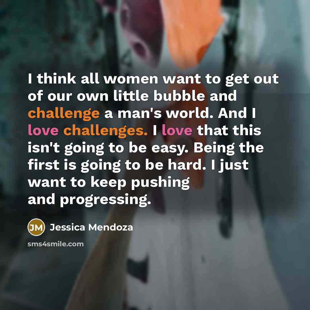 “I think all women want to get out of our…” quote by Jessica Mendoza
