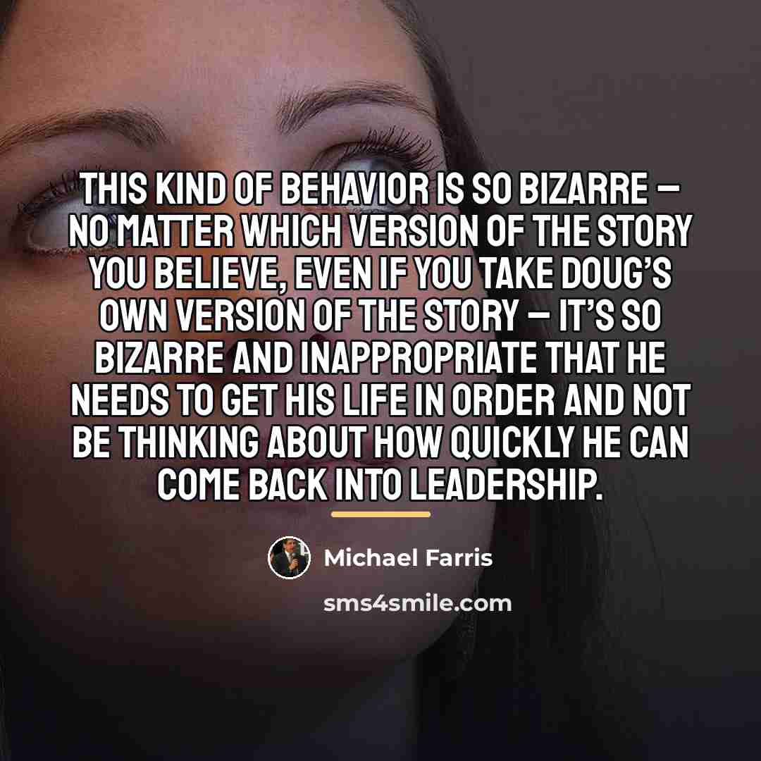 “This kind of behavior is so bizarre – no matter…” quote by Michael Farris