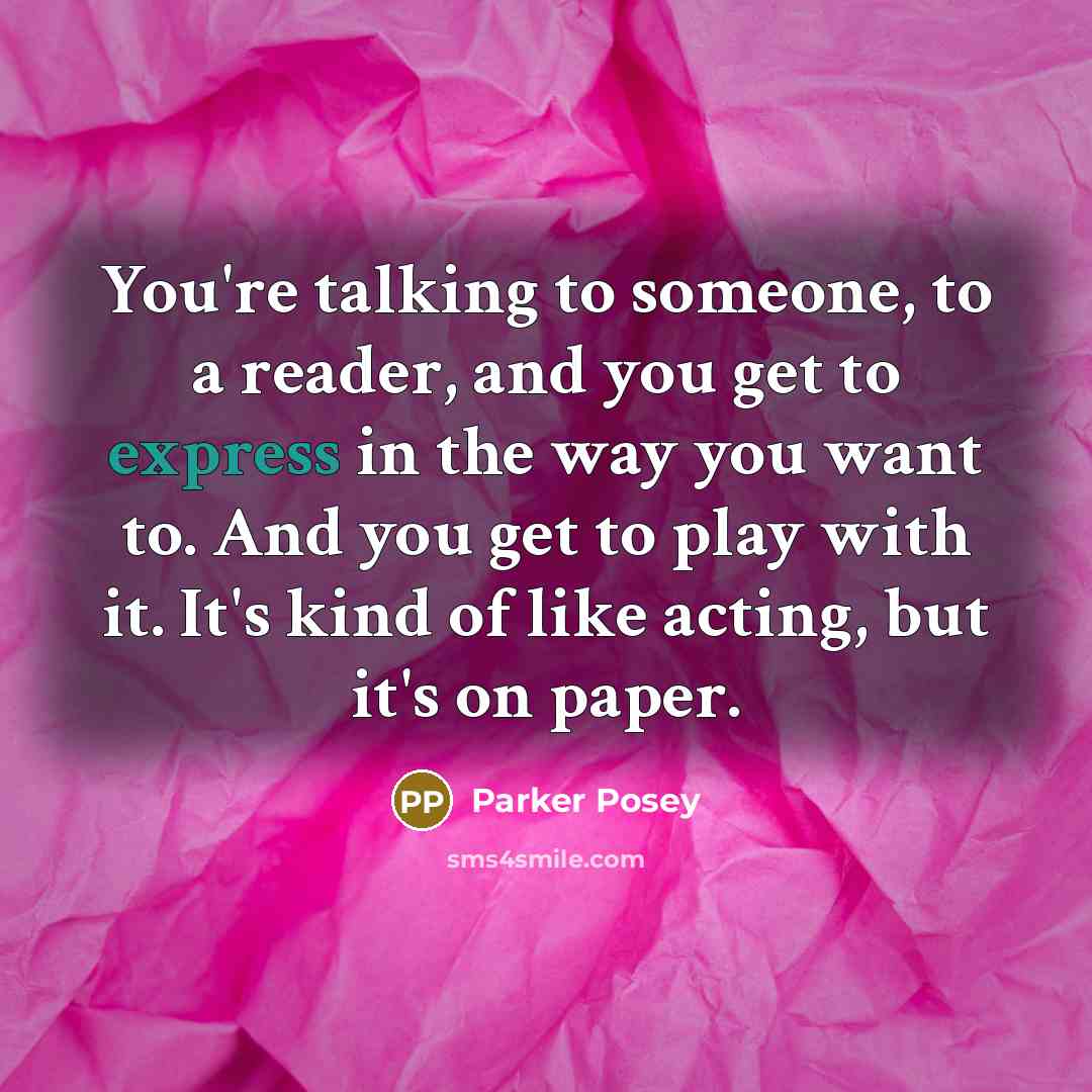 “You're talking to someone, to a reader, and you get…” quote by Parker Posey