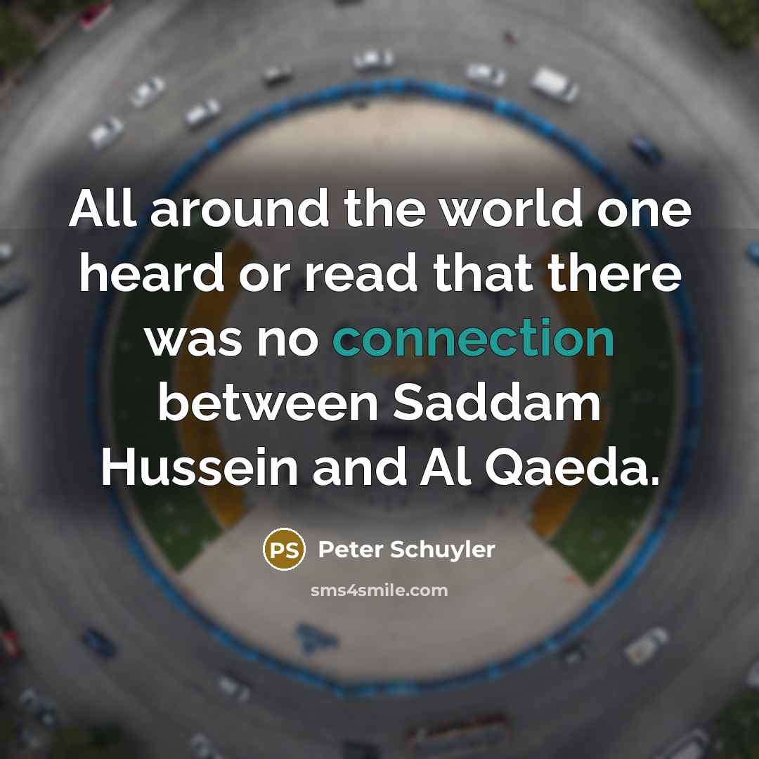 “All around the world one heard or read that there…” quote by Peter Schuyler