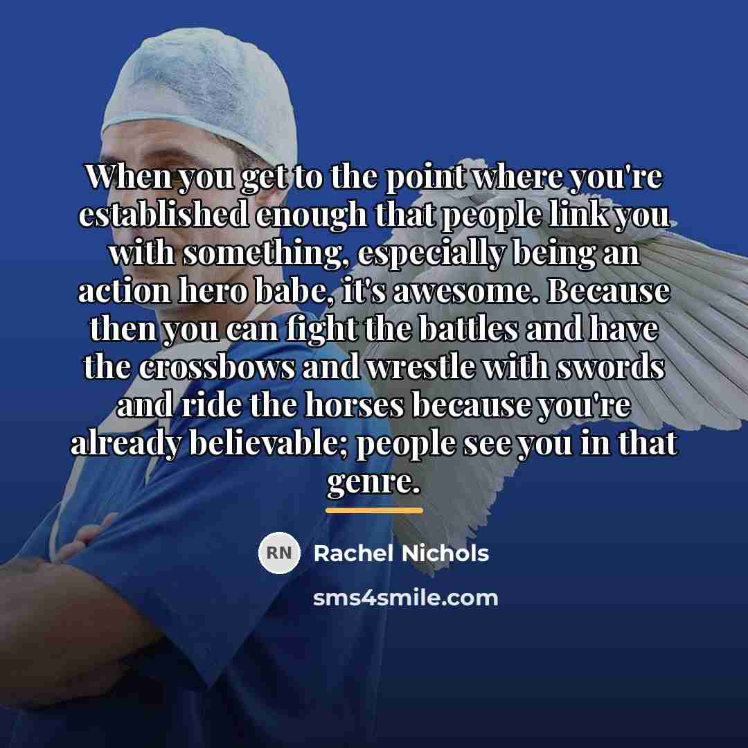 “When you get to the point where you're established enough…” quote by Rachel Nichols