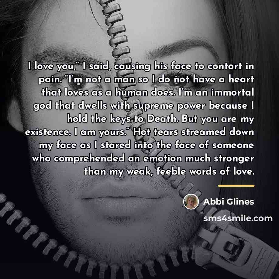 “I love you,” I said, causing his face to contort…” quote by Abbi Glines