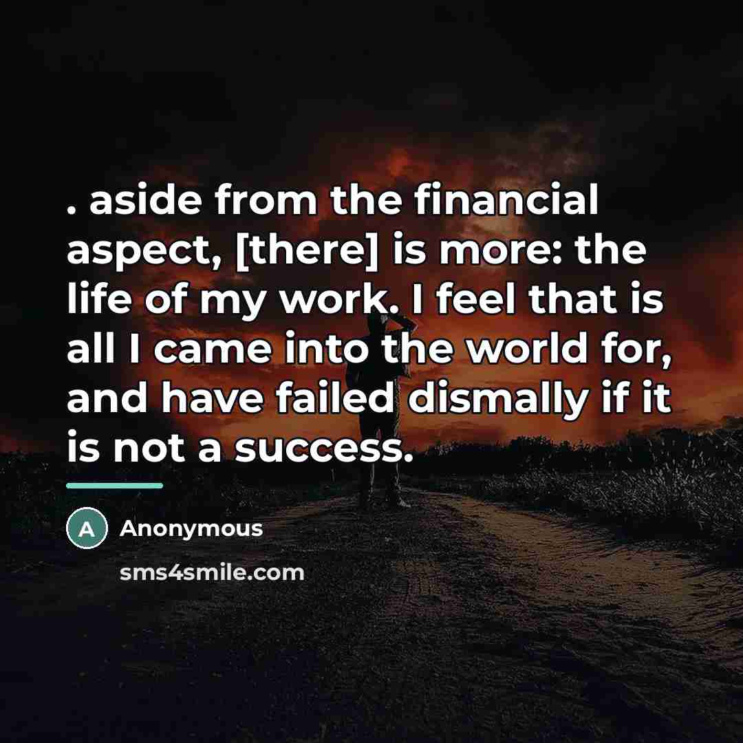 “. aside from the financial aspect, [there] is more: the…” quote by Anonymous