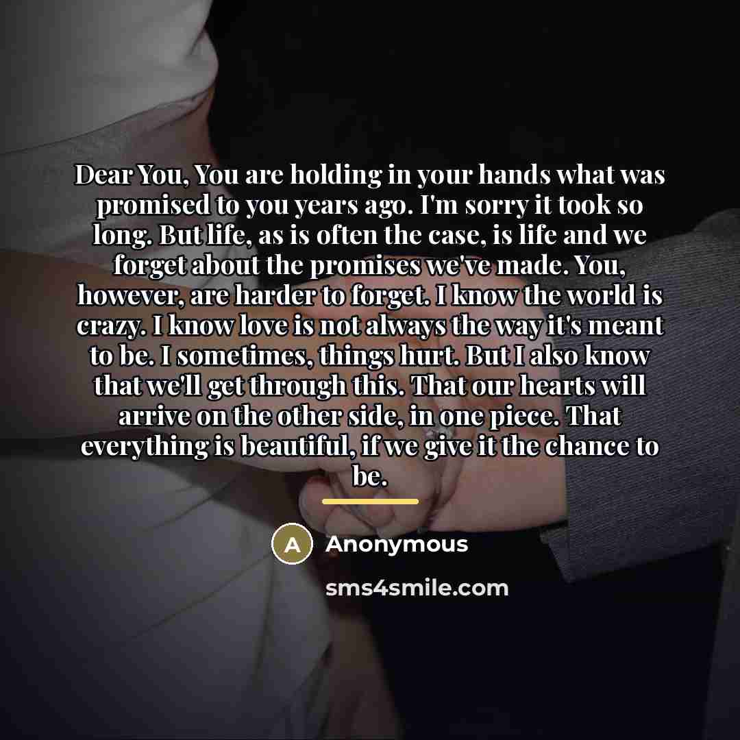 “Dear You, You are holding in your hands what was…” quote by Anonymous