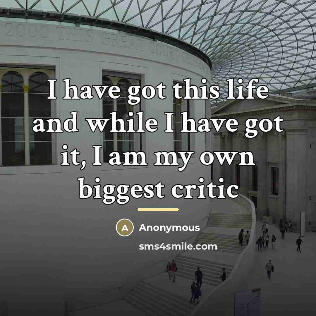 “I have got this life and while I have got…” quote by Anonymous
