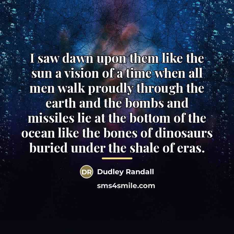 “I saw dawn upon them like the sun a vision…” quote by Dudley Randall
