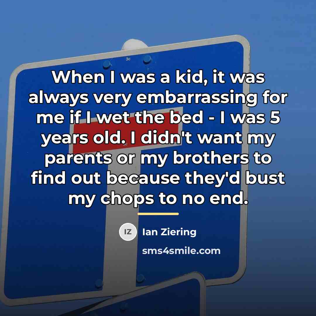 “When I was a kid, it was always very embarrassing…” quote by Ian Ziering