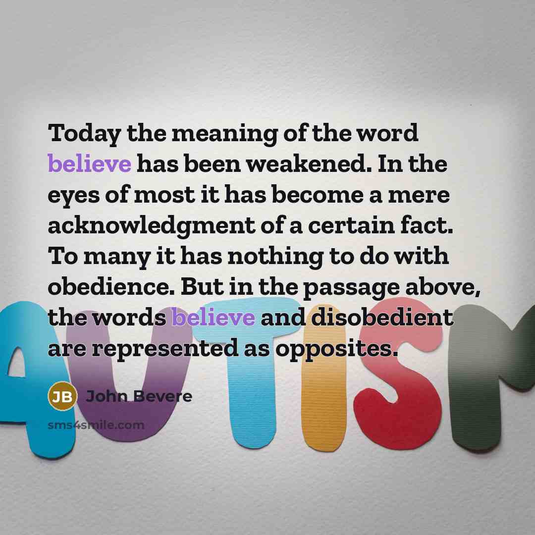 “Today the meaning of the word believe has been weakened.…” quote by John Bevere