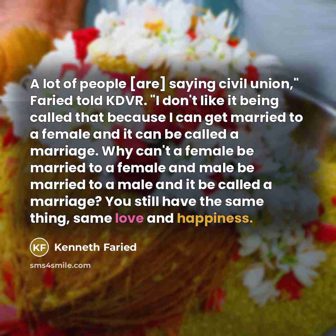 “A lot of people [are] saying civil union," Faried told…” quote by Kenneth Faried