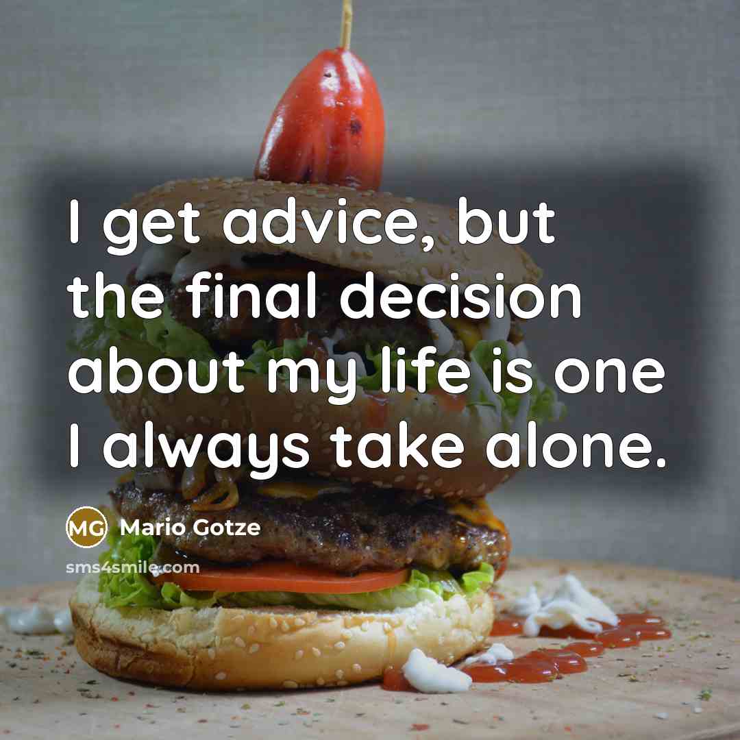“I get advice, but the final decision about my life…” quote by Mario Gotze