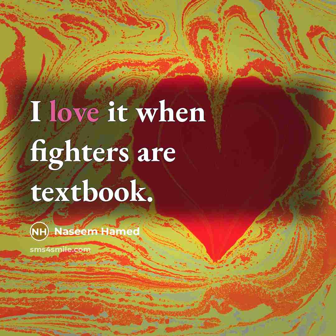 “I love it when fighters are textbook.…” quote by Naseem Hamed