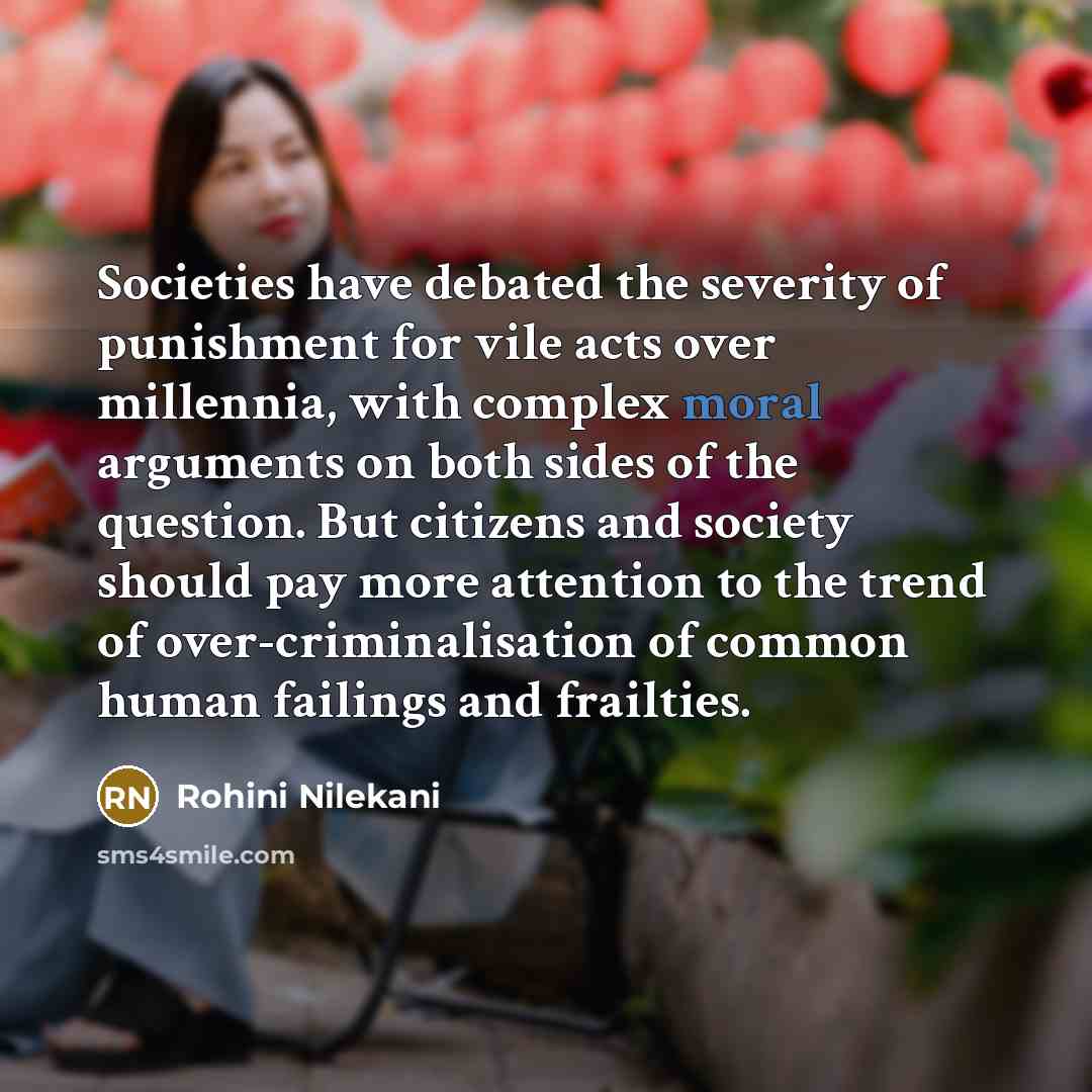 “Societies have debated the severity of punishment for vile acts…” quote by Rohini Nilekani