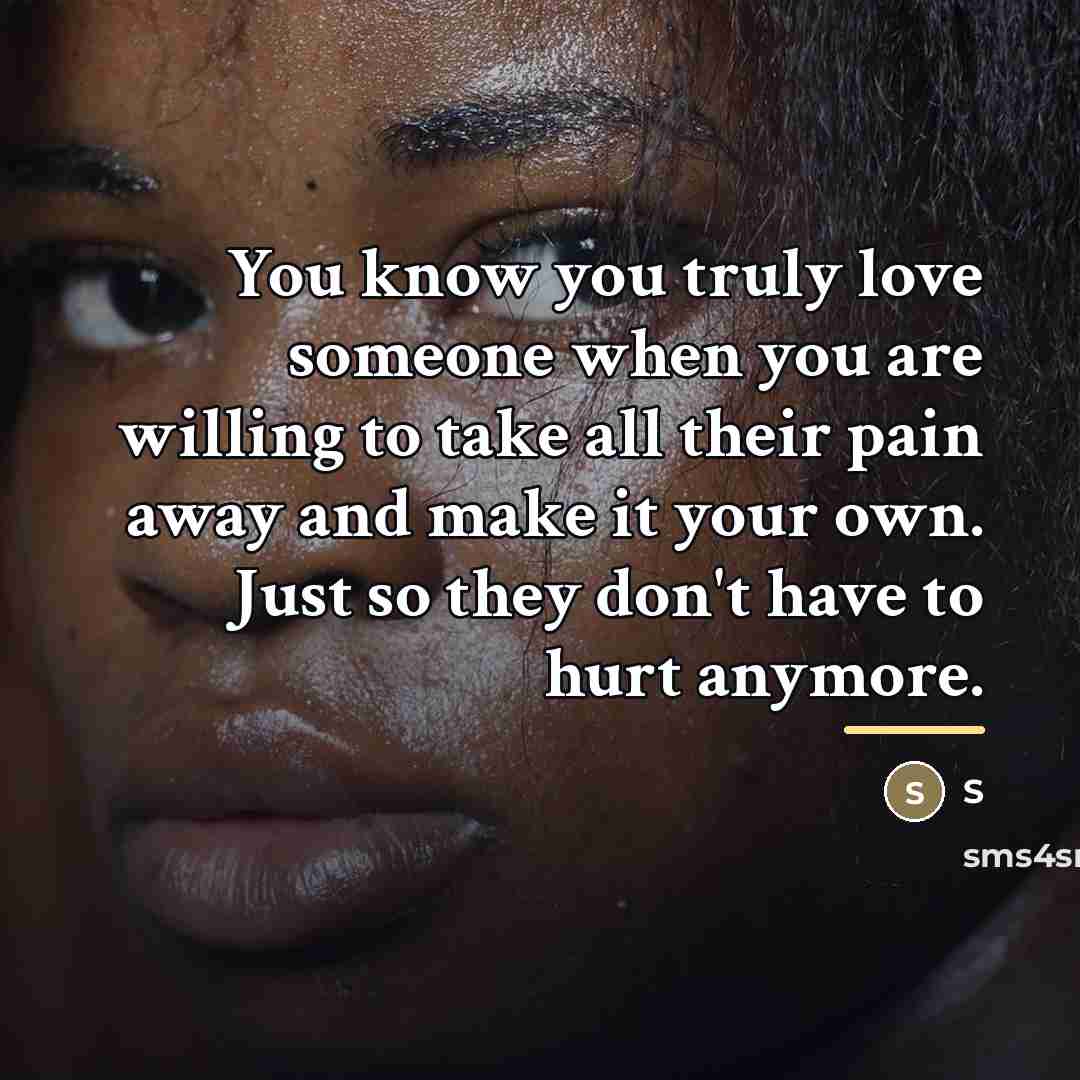 “You know you truly love someone when you are willing…” quote by S