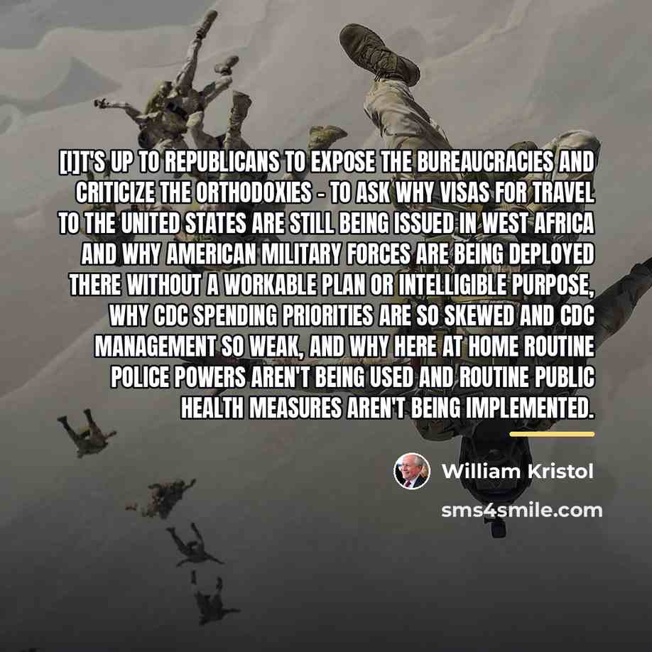 “[I]t's up to Republicans to expose the bureaucracies and criticize…” quote by William Kristol