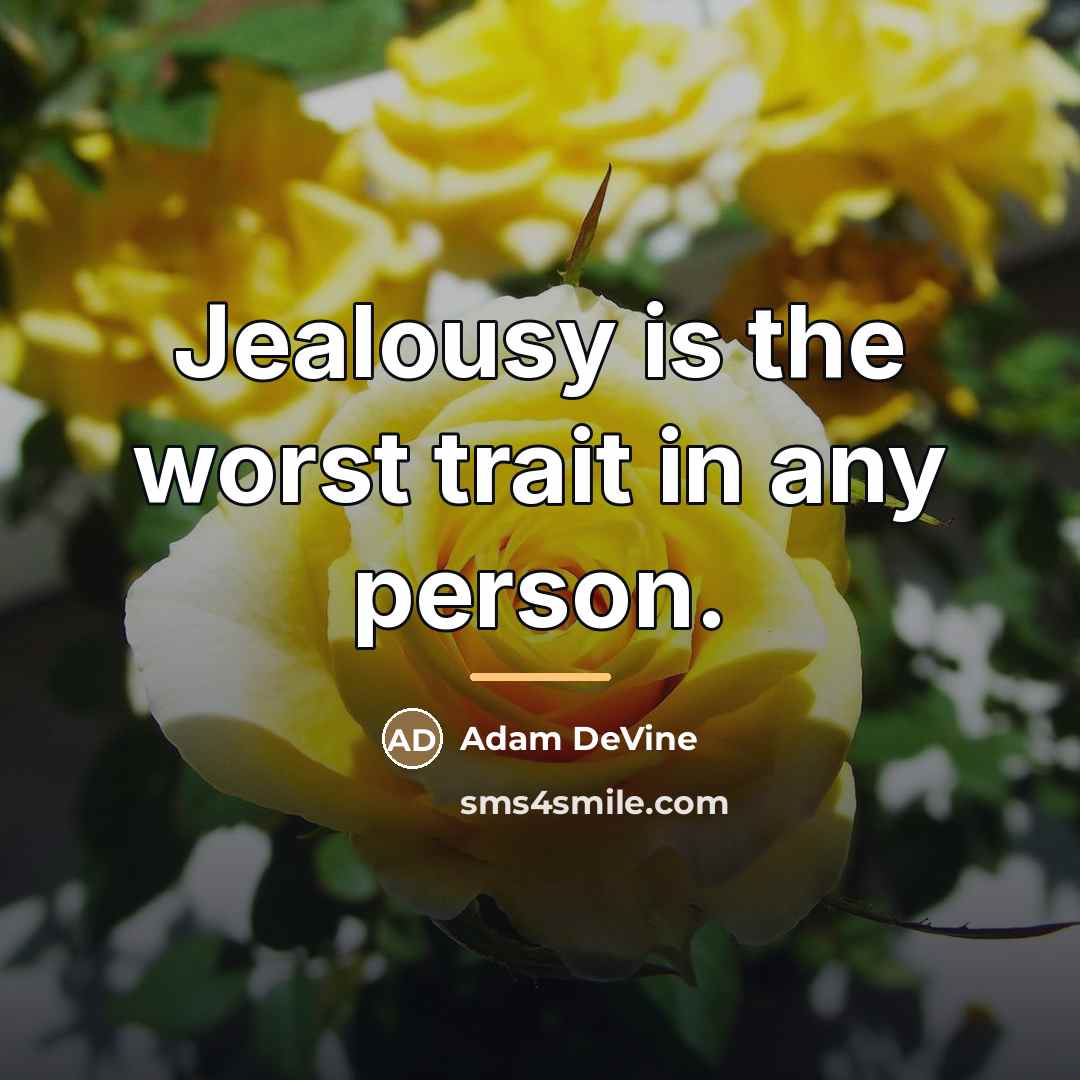 “Jealousy is the worst trait in any person.…” quote by Adam DeVine