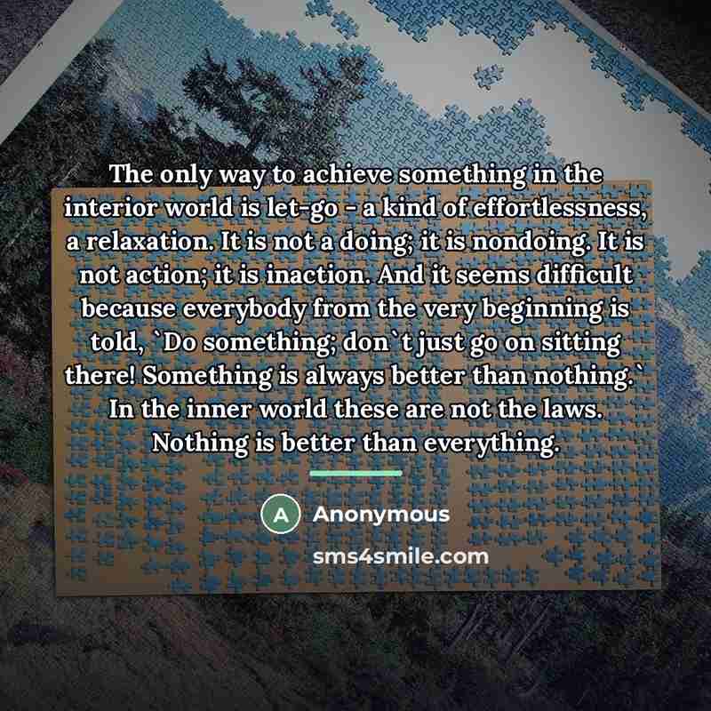 “The only way to achieve something in the interior world…” quote by Anonymous