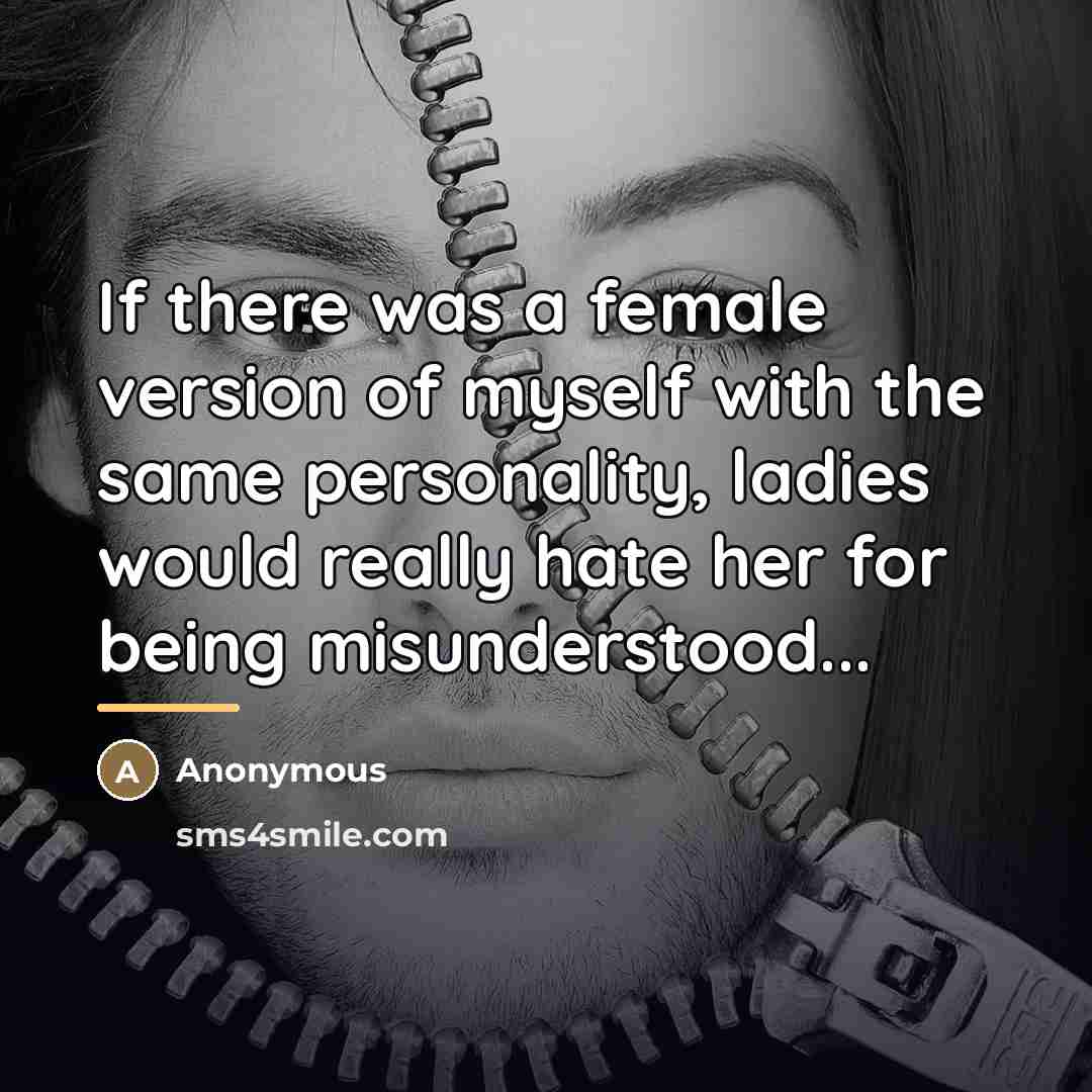 “If there was a female version of myself with the…” quote by Anonymous