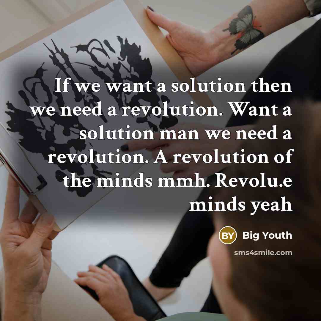 “If we want a solution then we need a revolution.…” quote by Big Youth