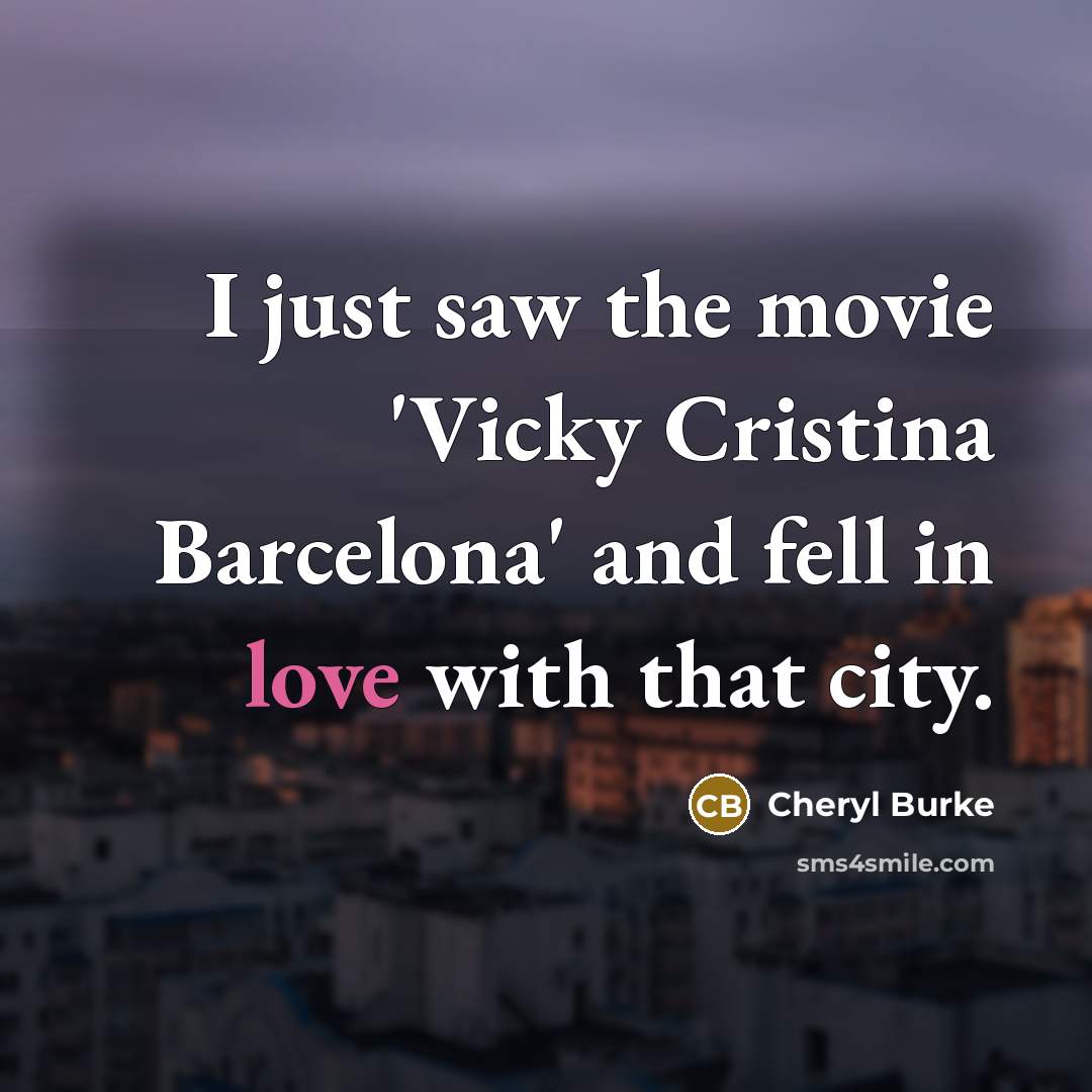 “I just saw the movie 'Vicky Cristina Barcelona' and fell…” quote by Cheryl Burke