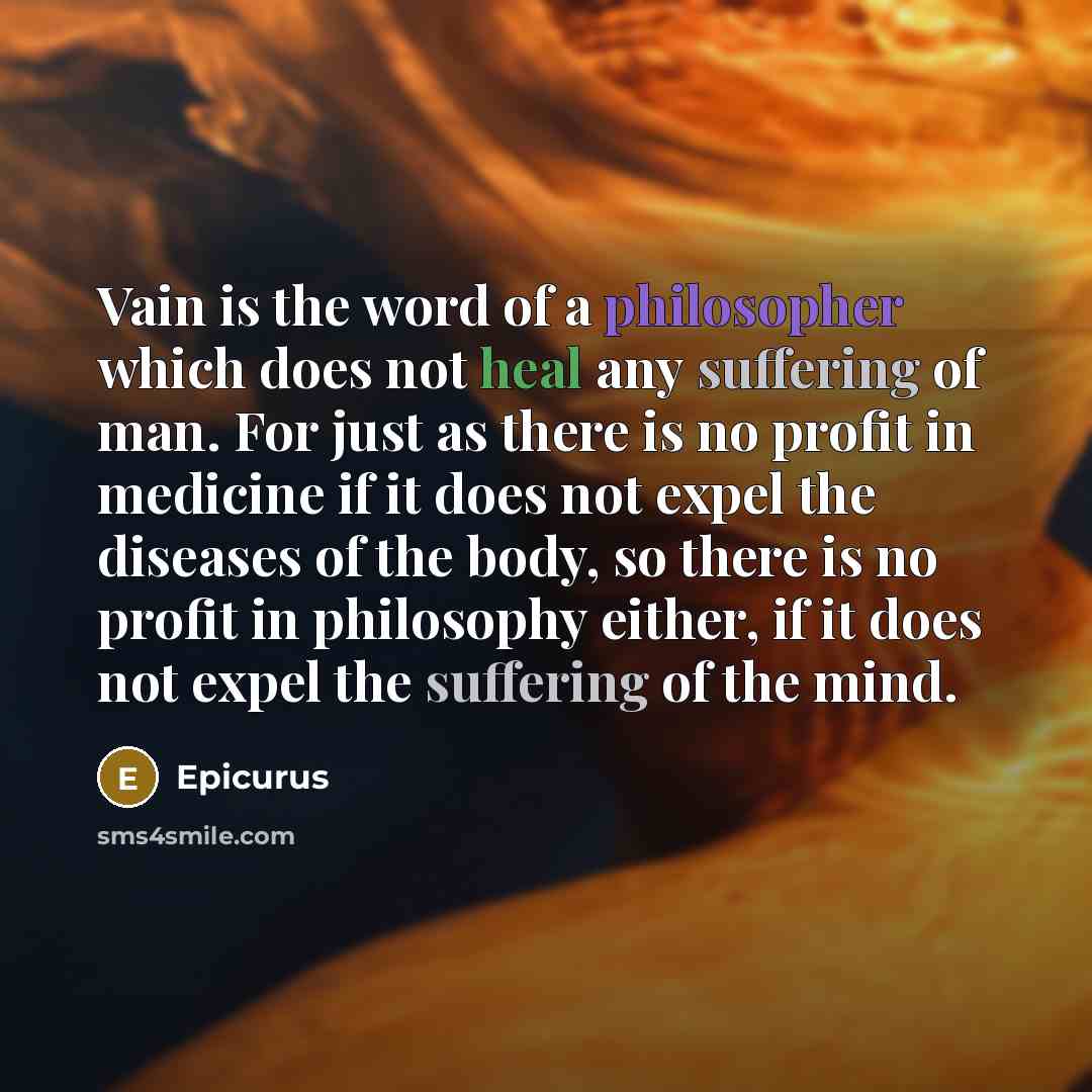 “Vain is the word of a philosopher which does not…” quote by Epicurus