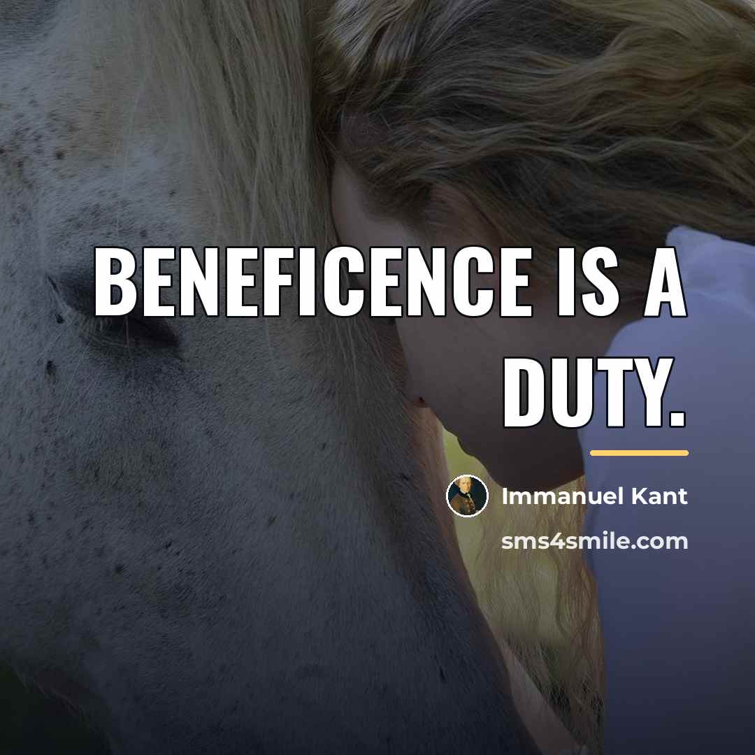 “Beneficence is a duty.…” quote by Immanuel Kant