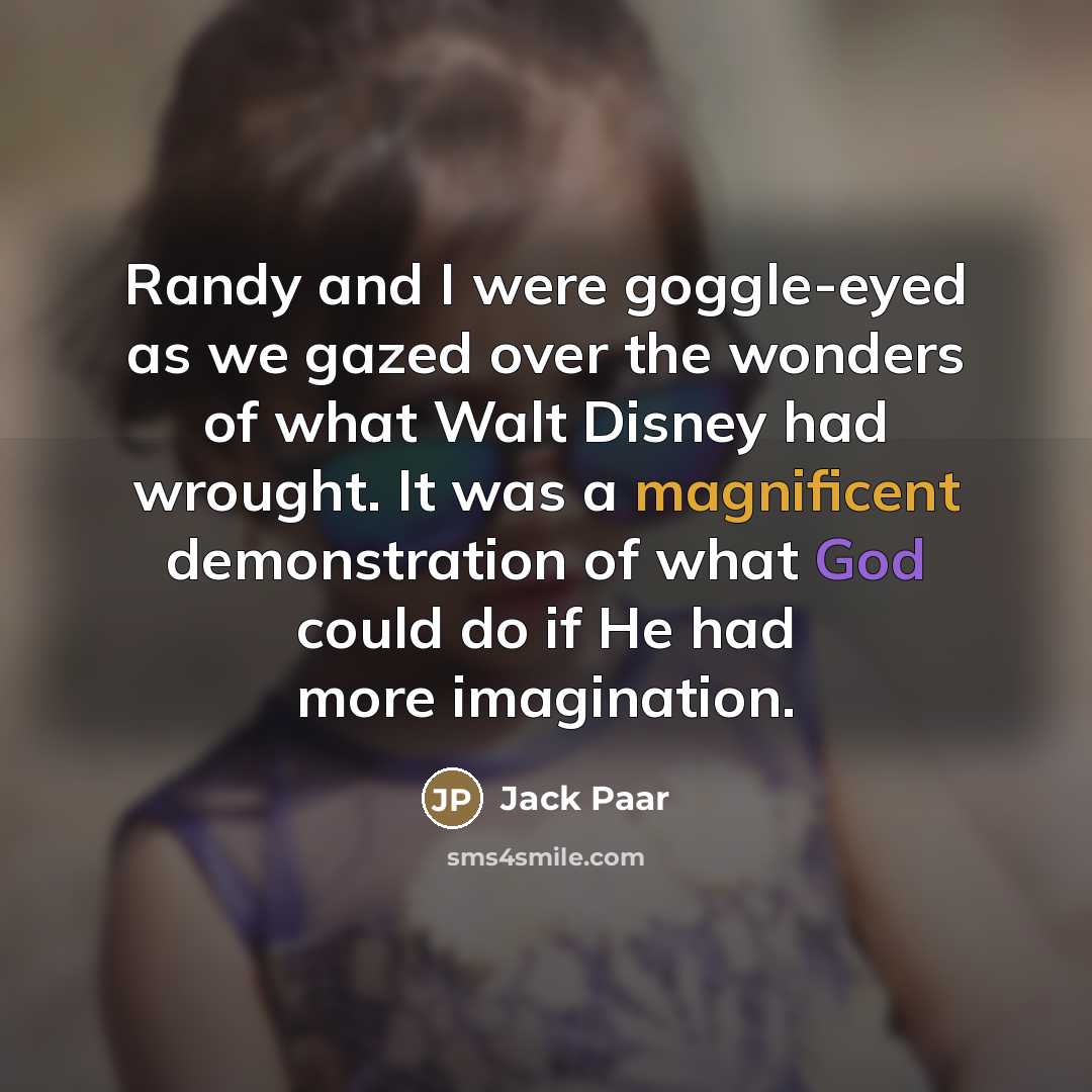 “Randy and I were goggle-eyed as we gazed over the…” quote by Jack Paar