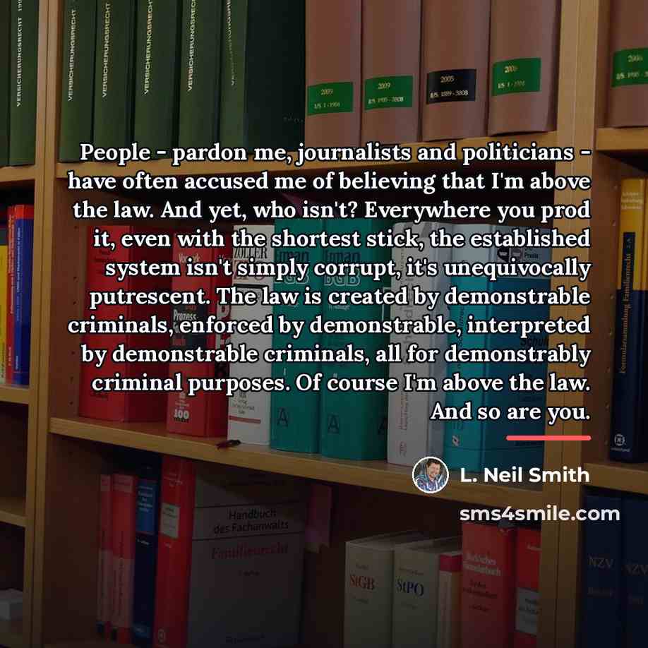 “People - pardon me, journalists and politicians - have often…” quote by L. Neil Smith