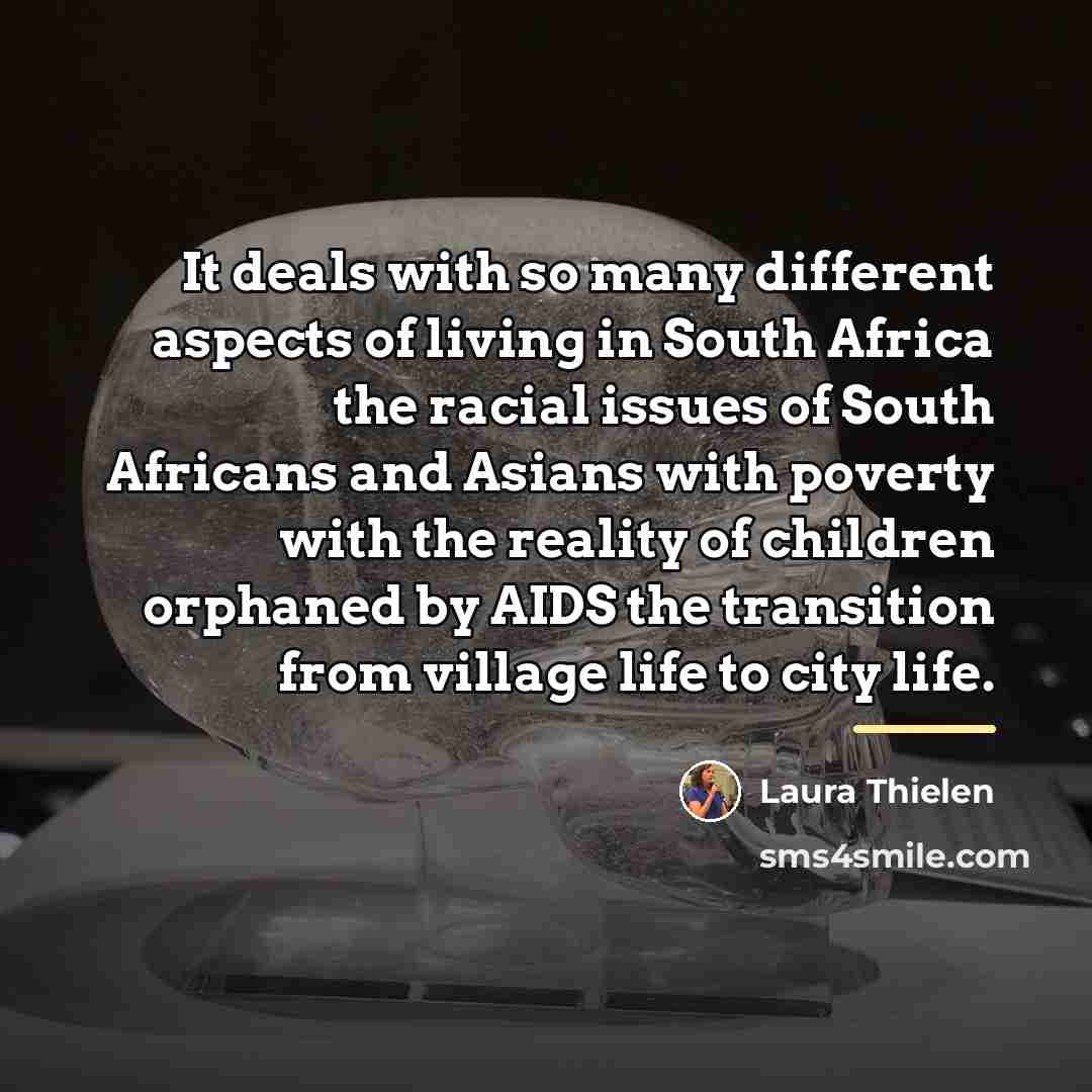 “It deals with so many different aspects of living in…” quote by Laura Thielen