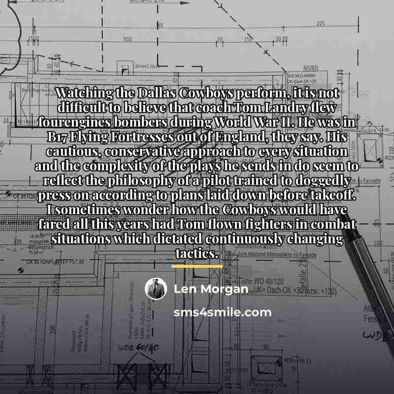 “Watching the Dallas Cowboys perform, it is not difficult to…” quote by Len Morgan