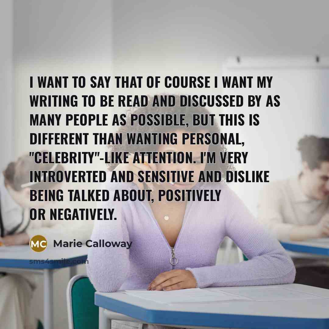 “I want to say that of course I want my…” quote by Marie Calloway