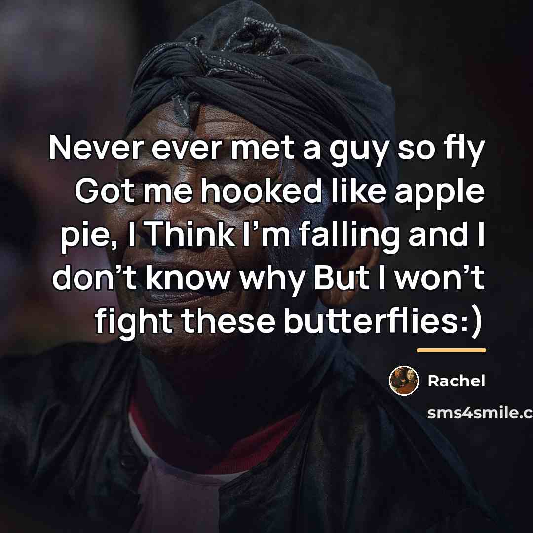 “Never ever met a guy so fly Got me hooked…” quote by Rachel
