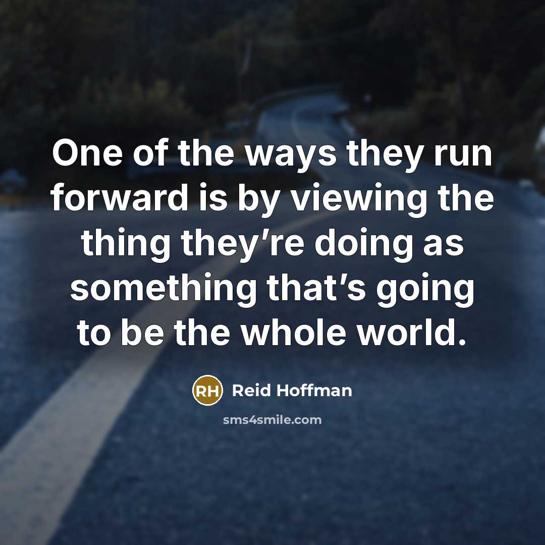 “One of the ways they run forward is by viewing…” quote by Reid Hoffman