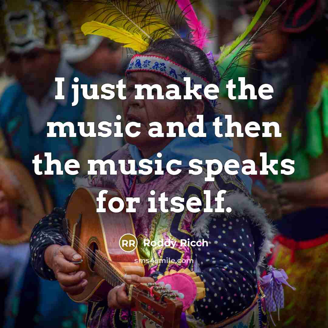 “I just make the music and then the music speaks…” quote by Roddy Ricch