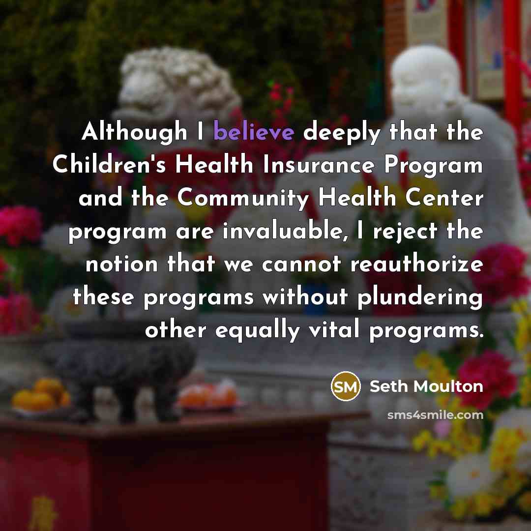 “Although I believe deeply that the Children's Health Insurance Program…” quote by Seth Moulton