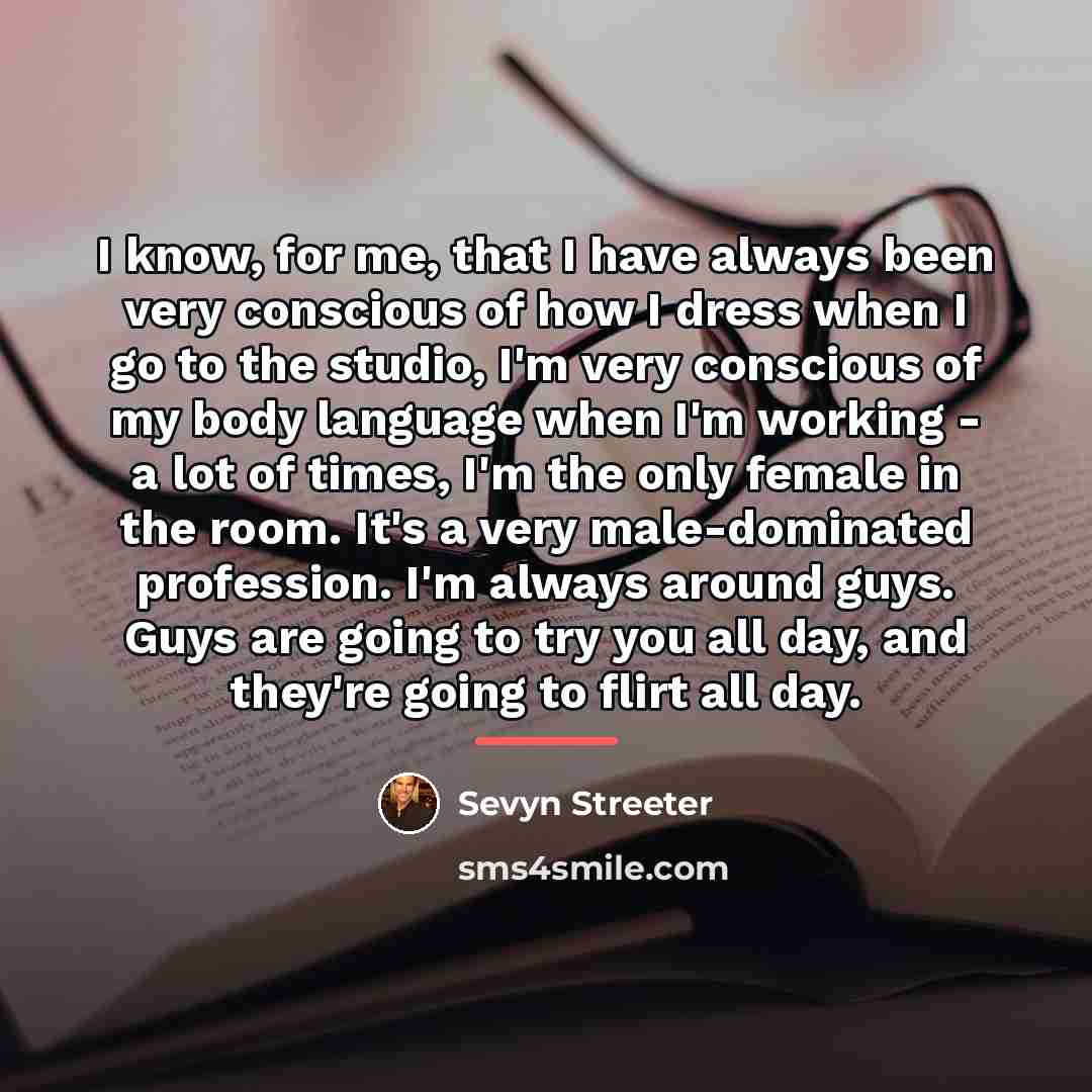 “I know, for me, that I have always been very…” quote by Sevyn Streeter