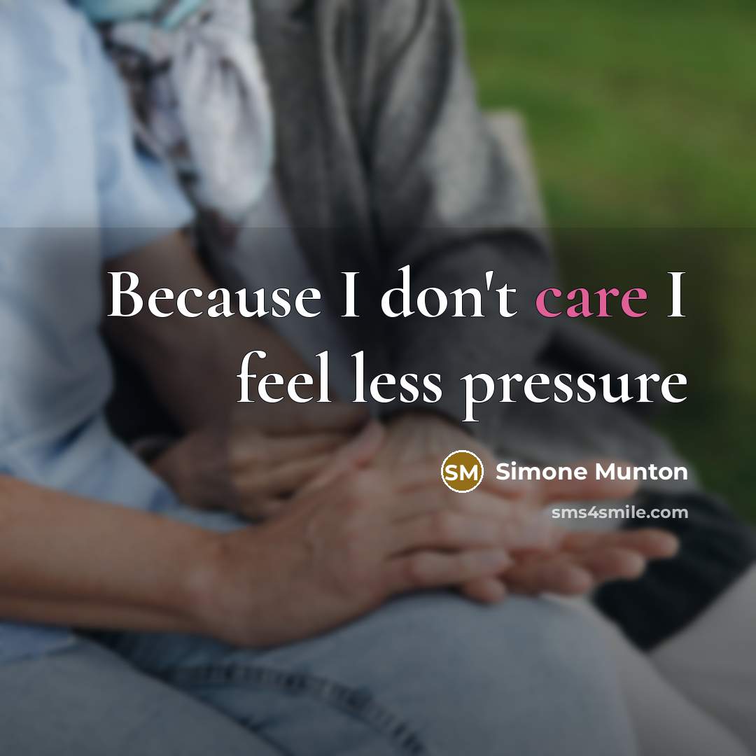 “Because I don't care I feel less pressure…” quote by Simone Munton