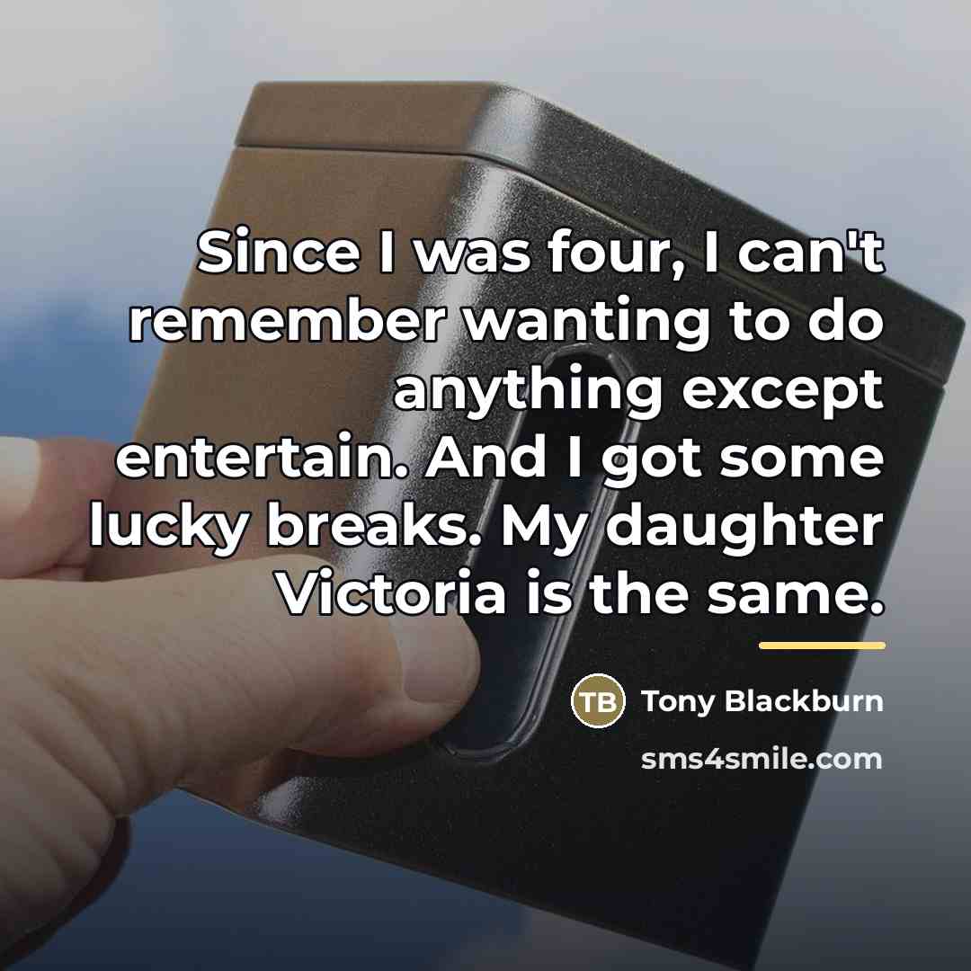 “Since I was four, I can't remember wanting to do…” quote by Tony Blackburn