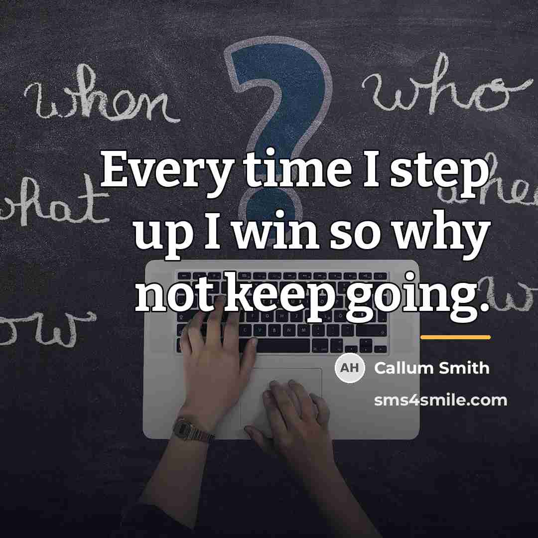 “Every time I step up I win so why not…” quote by Callum Smith