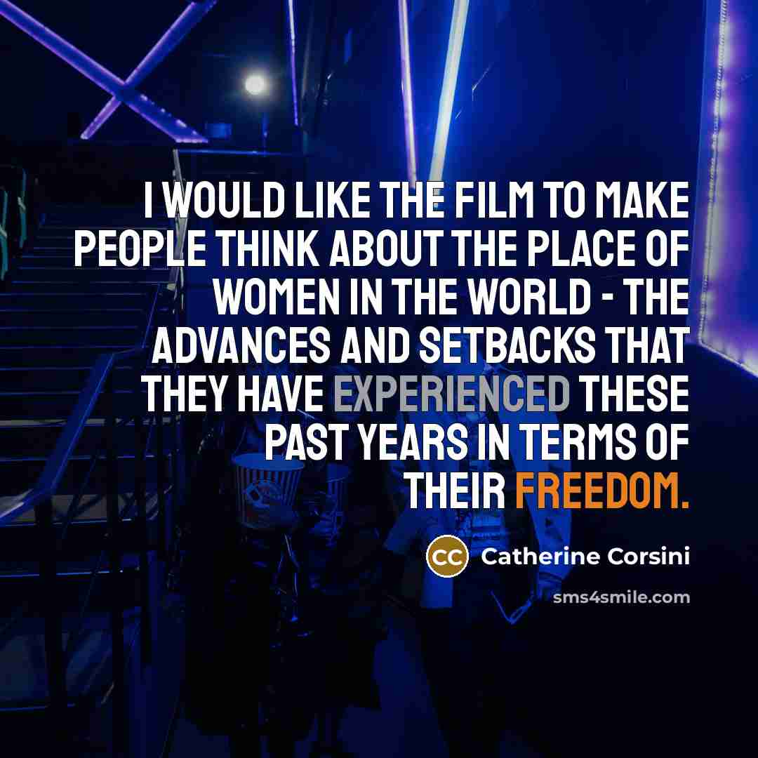 “I would like the film to make people think about…” quote by Catherine Corsini
